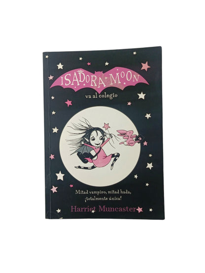 Isadora Moon va al colegio by Harriet Muncaster