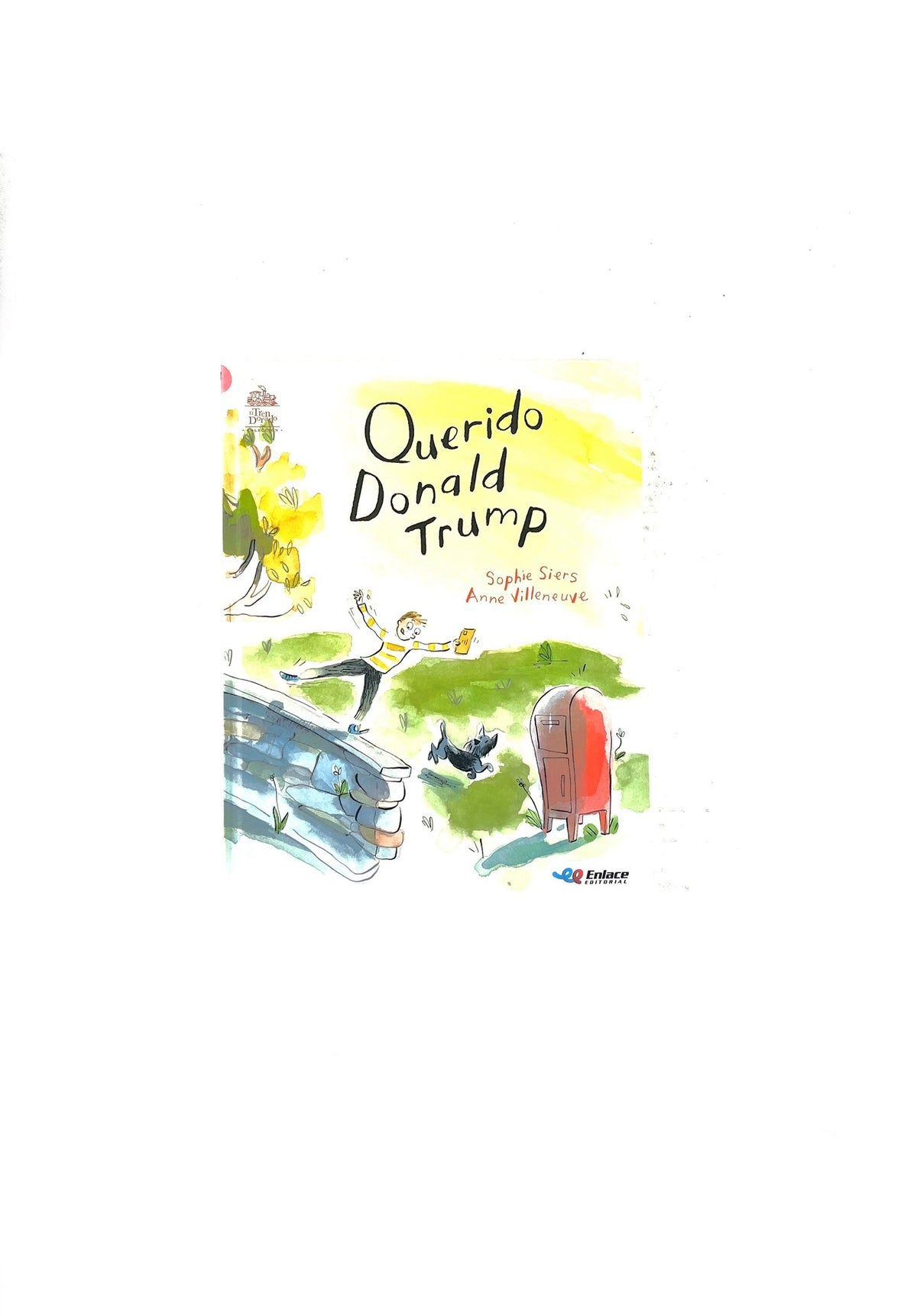 Querido Donald Trump by Sophie Siers, Anne Villeneuve