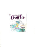 El increíble Charlie by Dawn McMillan, Ross Kinnaird