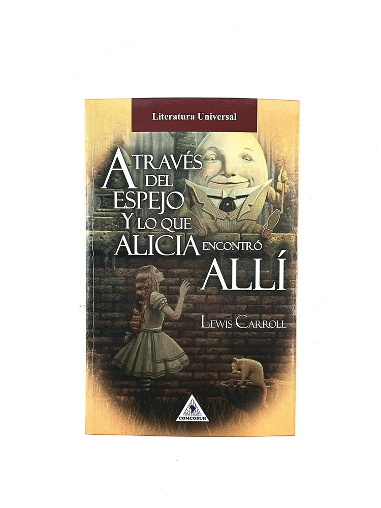 através del espejo y lo que Alicia encontró allí by Lewis Carroll