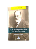 La interpretación de los sueños by Sigmund Freud