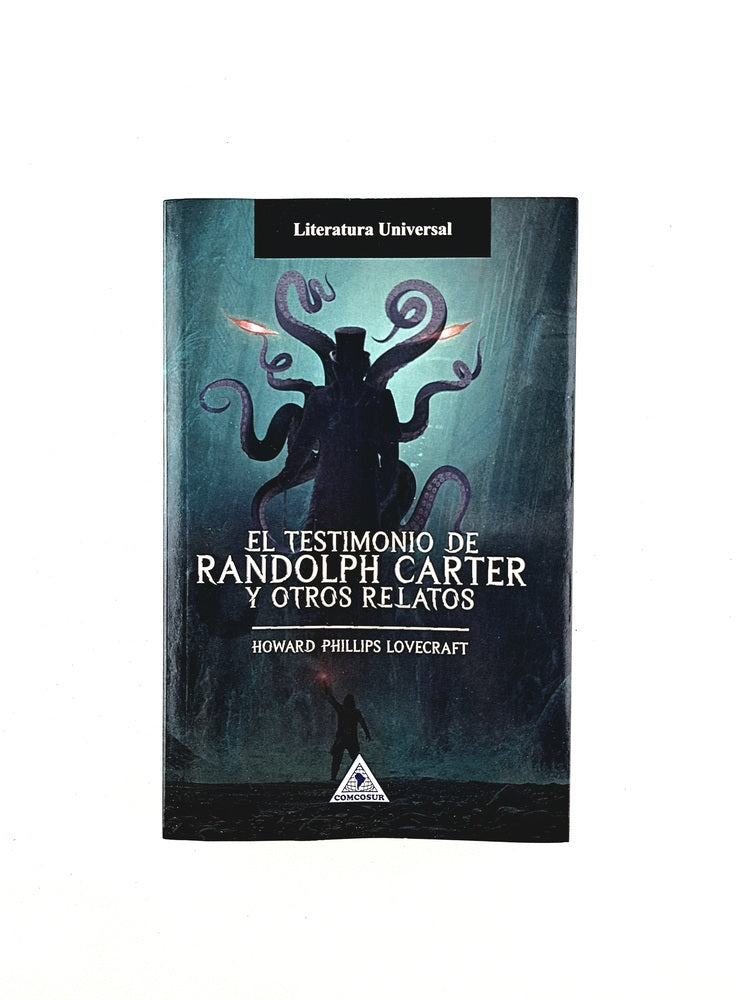 El testimonio de Randolph Carter y otros relatos by Howard Phillips Lovecraft