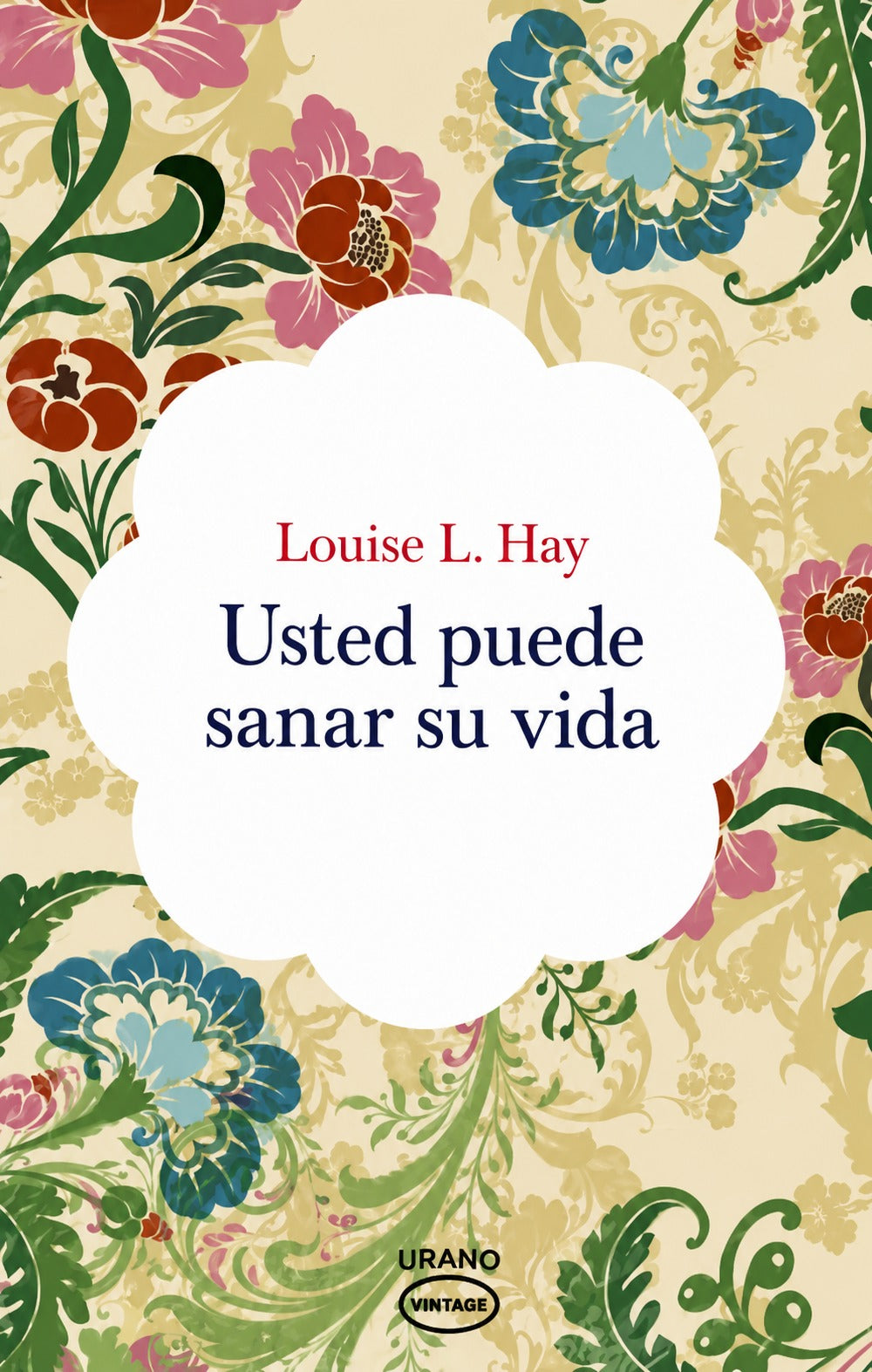 Usted puede sanar su vida by Louise L. Hay