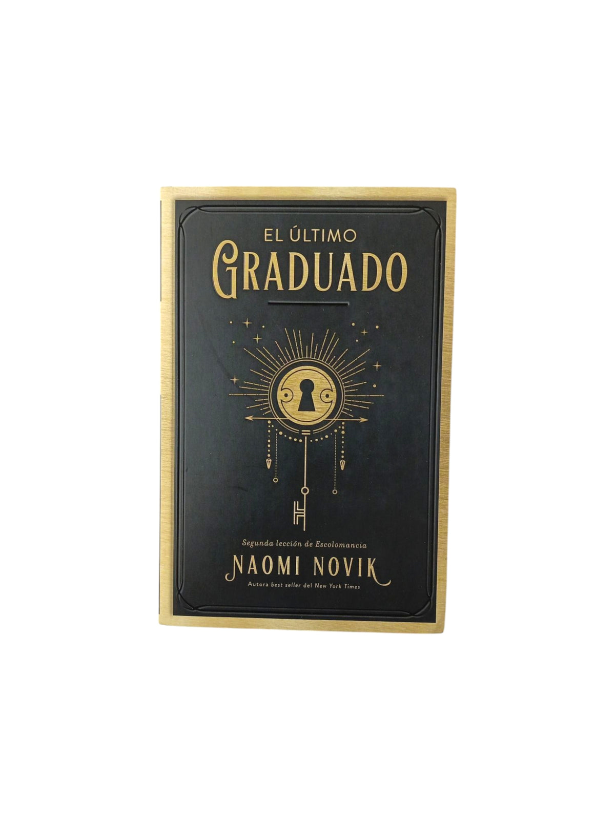 El último graduado by Naomi Novik