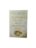 El dinero y la ley de la atracción by Esther y Jerry Hicks