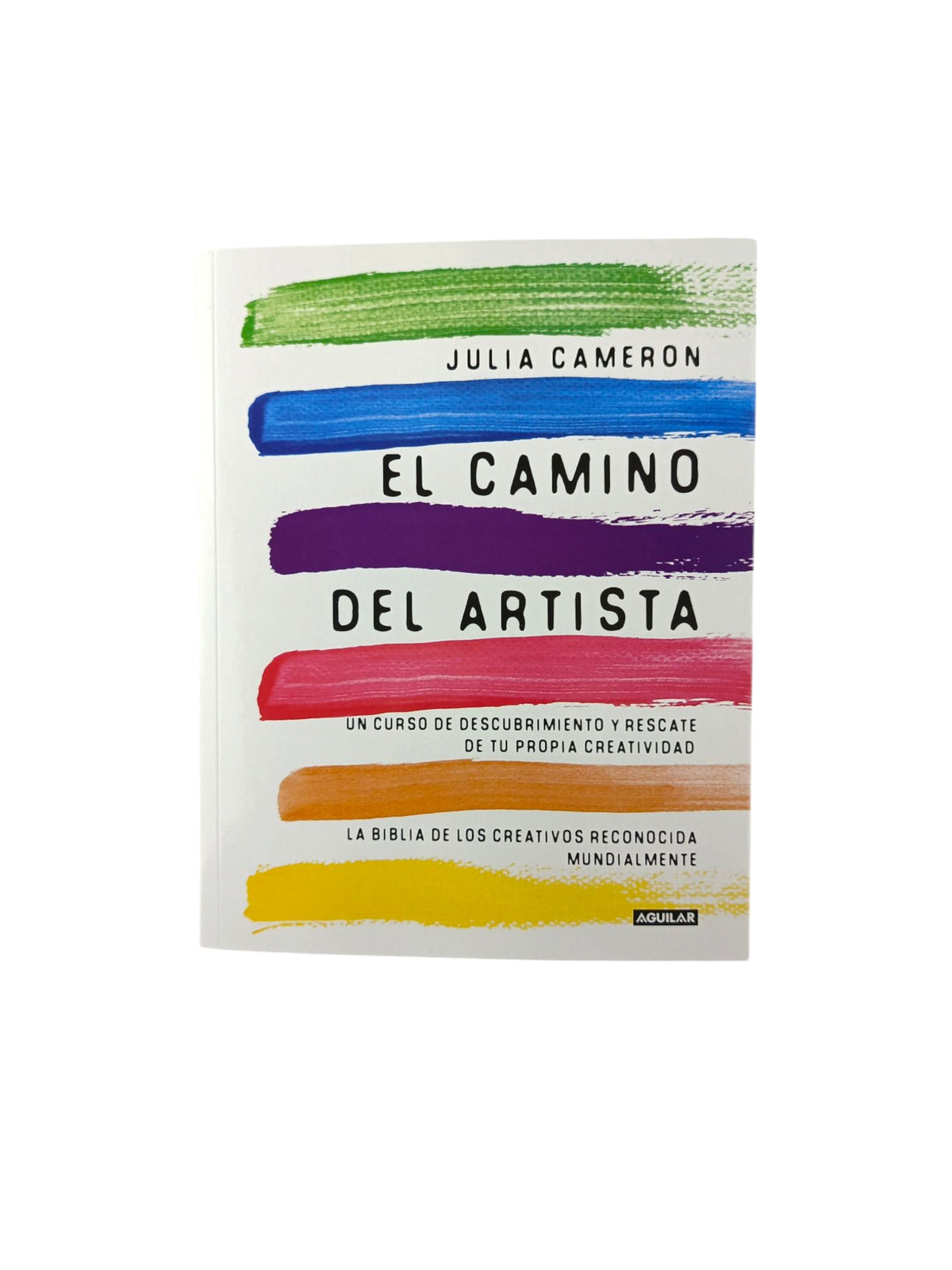 El camino del artista by Julia Cameron