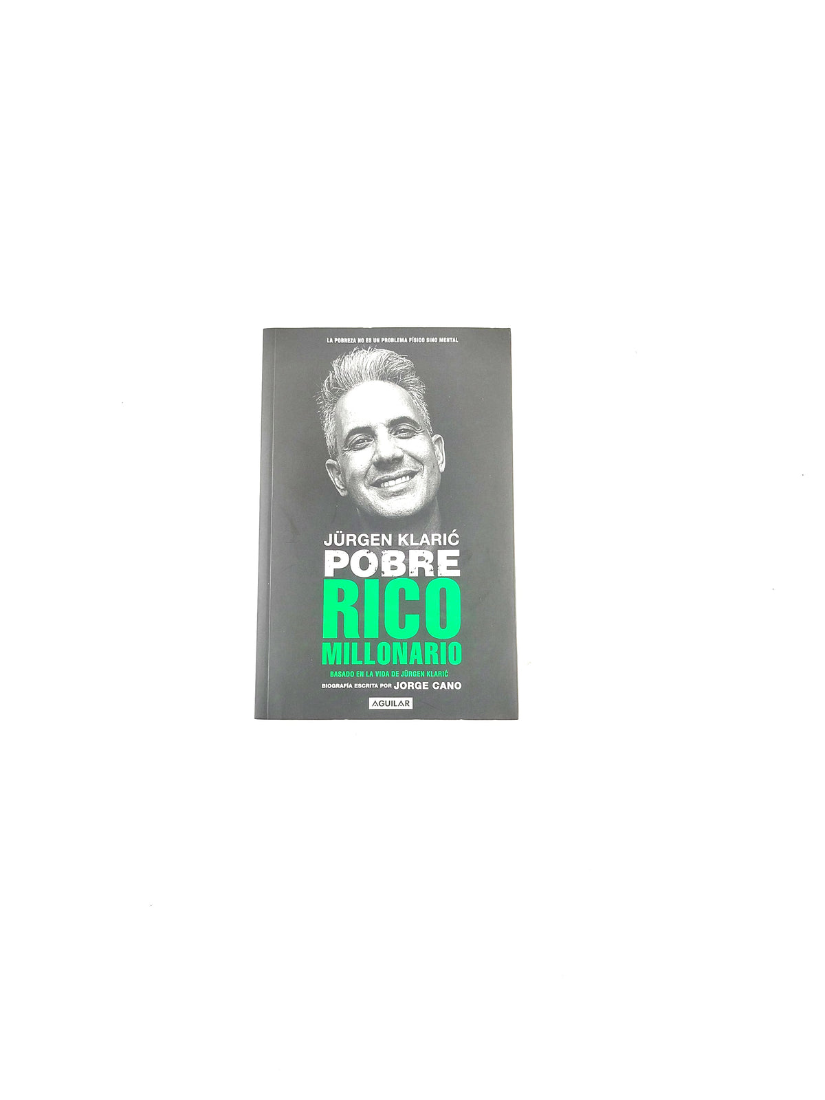 Jürgen klaric pobre rico millonario by Jorge Cano