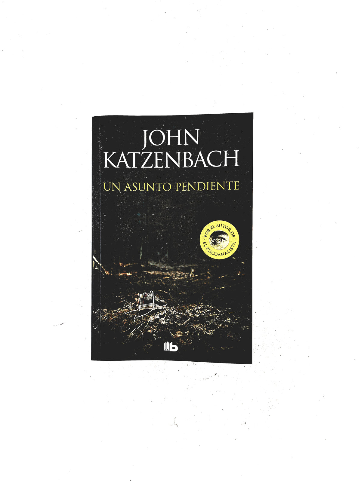 Un asunto pendiente by John Katzenbach