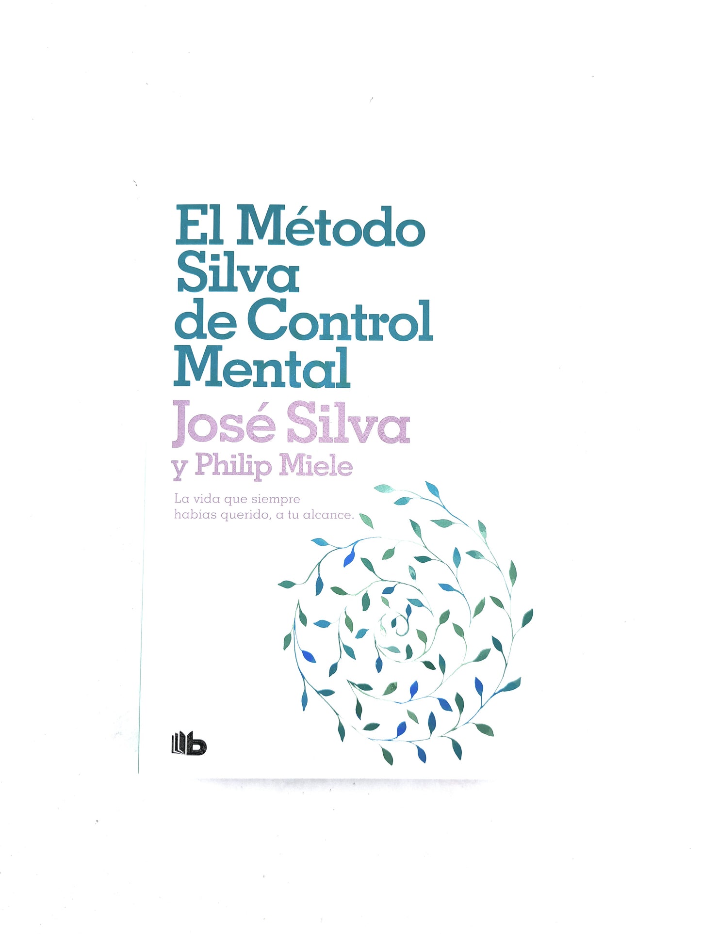 El método silva de control mental