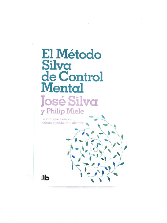 El método silva de control mental