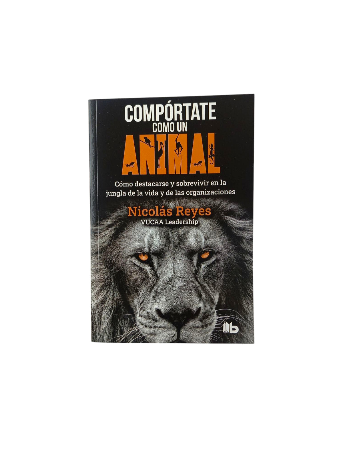 Compórtate como un animal by Nicolás Reyes