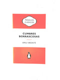 Cumbres Borrascosas by Emily Brontë