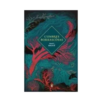 Cumbres Borrascosas by Emily Brontë
