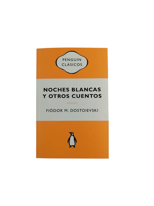 Noches blancas y otros cuentos by Fiódor M Dostoievski