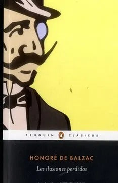 Las ilusiones perdidas by Honeré De Balzac