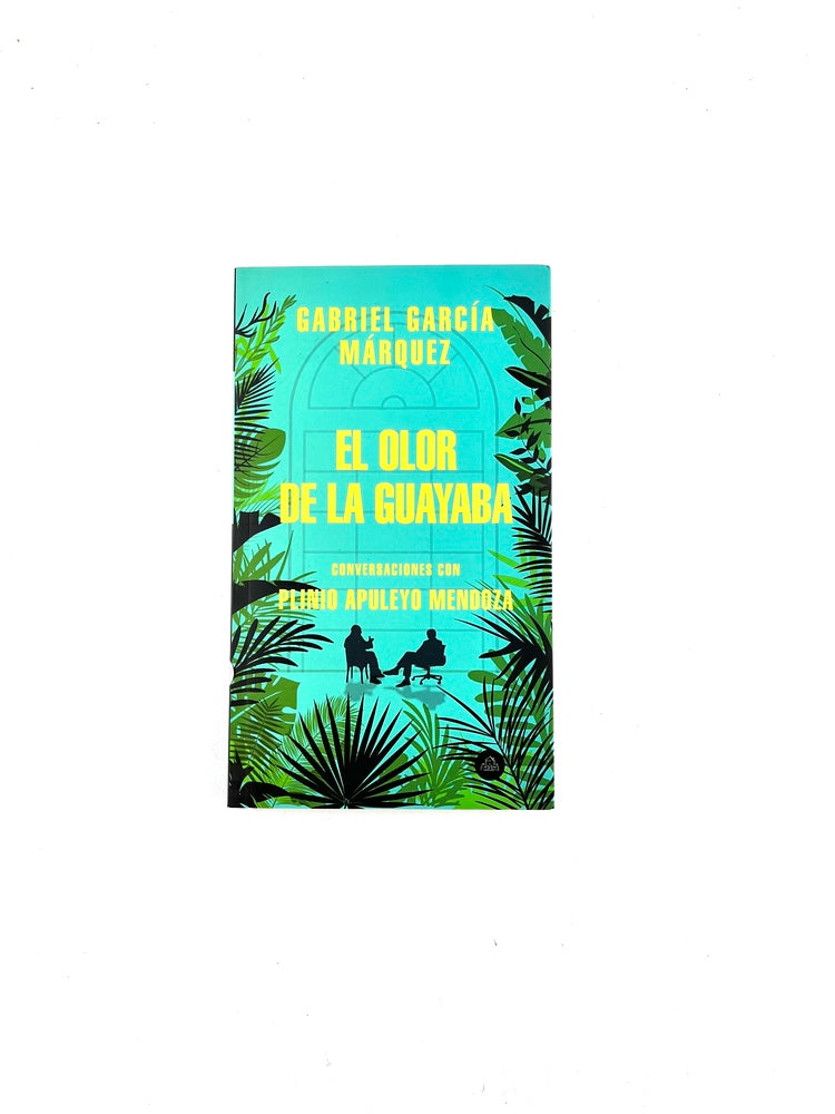 El olor de la guayaba by Gabriel García Márquez