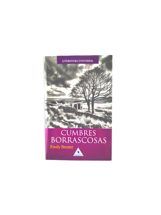 Cumbres borrascosas by Emily Brontë