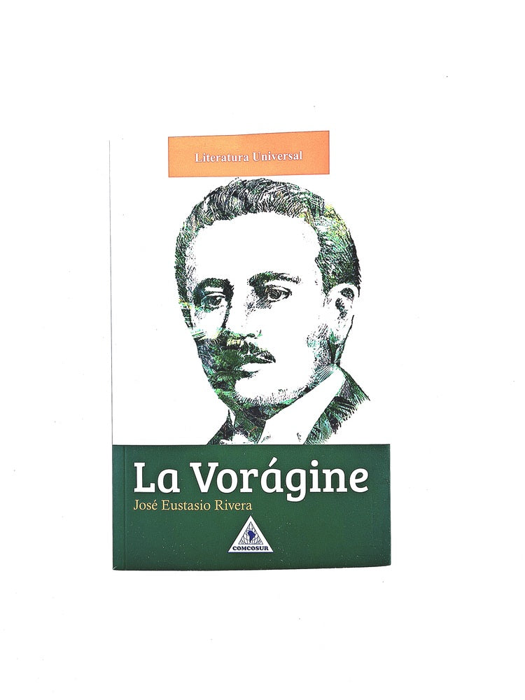 La vorágine by José Eustaquio Rivera