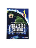 Nuevo atlas interactivo travesías Colombia histórico y geográfico by Varios