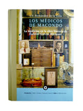 Los Médicos De Macondo by Juan Valentin Fernandez De La Gala