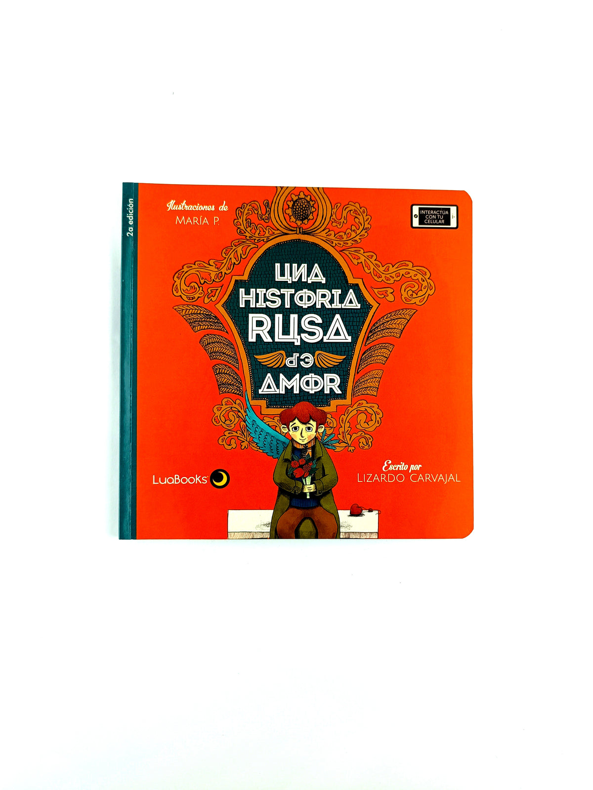 Una historia rusa de amor by Lizardo Carvajal