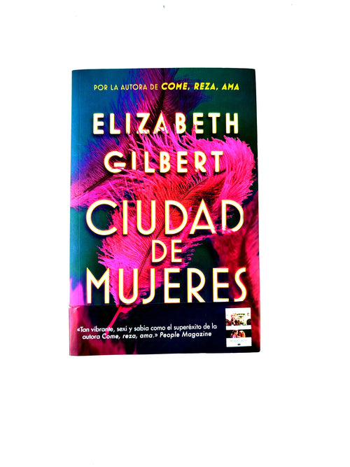 Ciudad de Mujeres by Elizabeth Gilbert