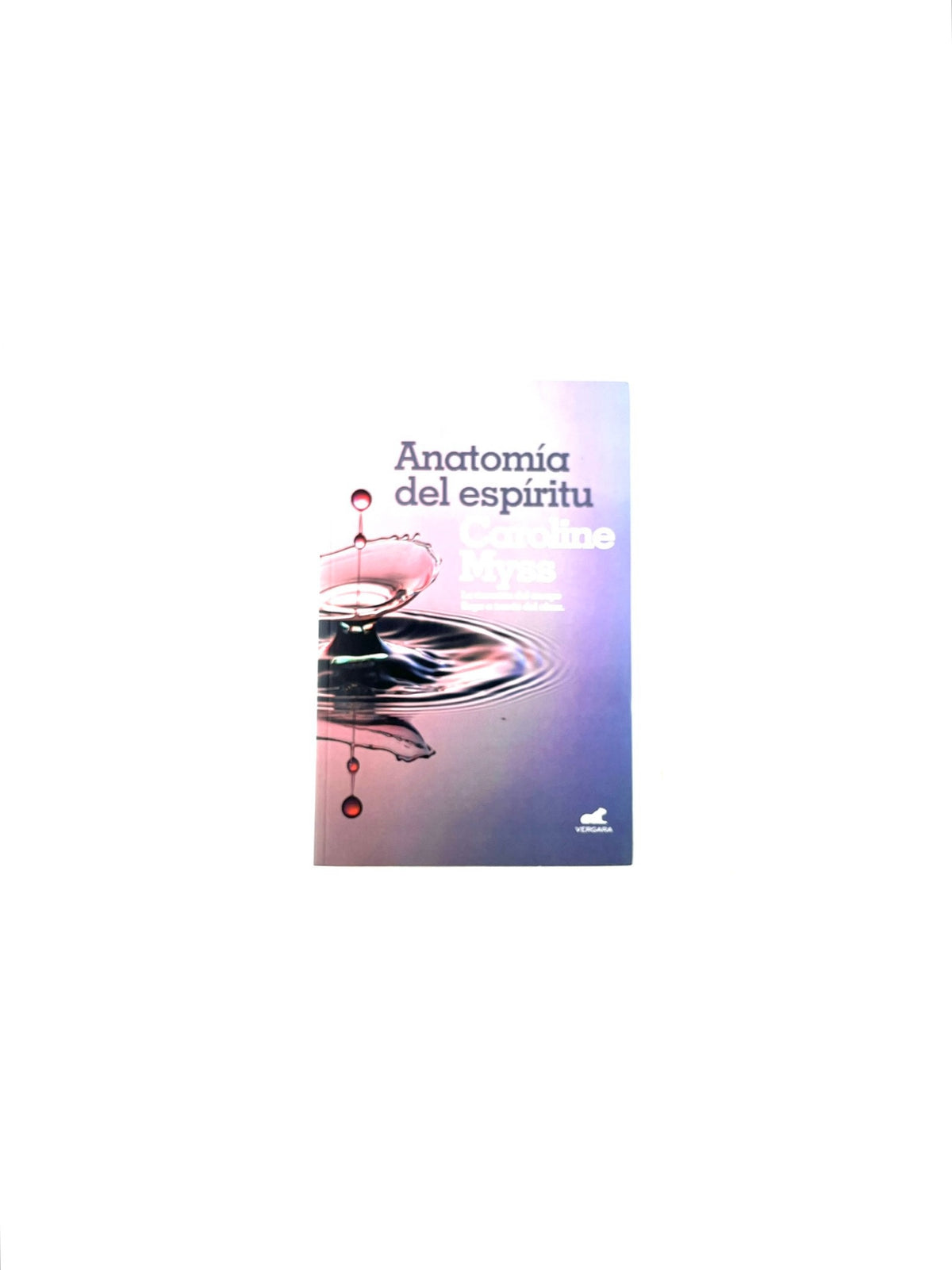 Anatomía del espíritu by Caroline Myss