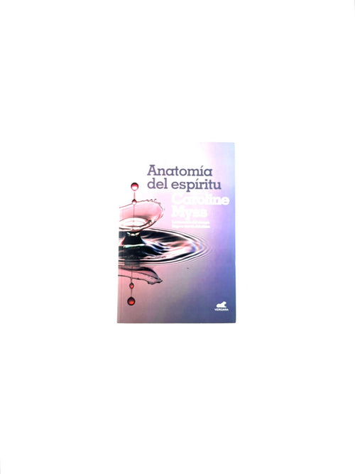 Anatomía del espíritu by Caroline Myss