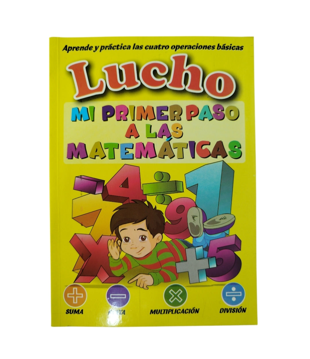 Lucho mi primer paso a las matemáticas by Lucho