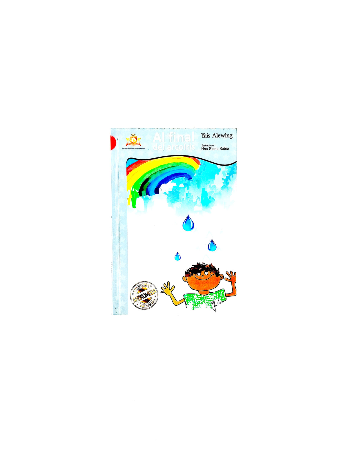 Al final del arcoiris by Yais Alewing