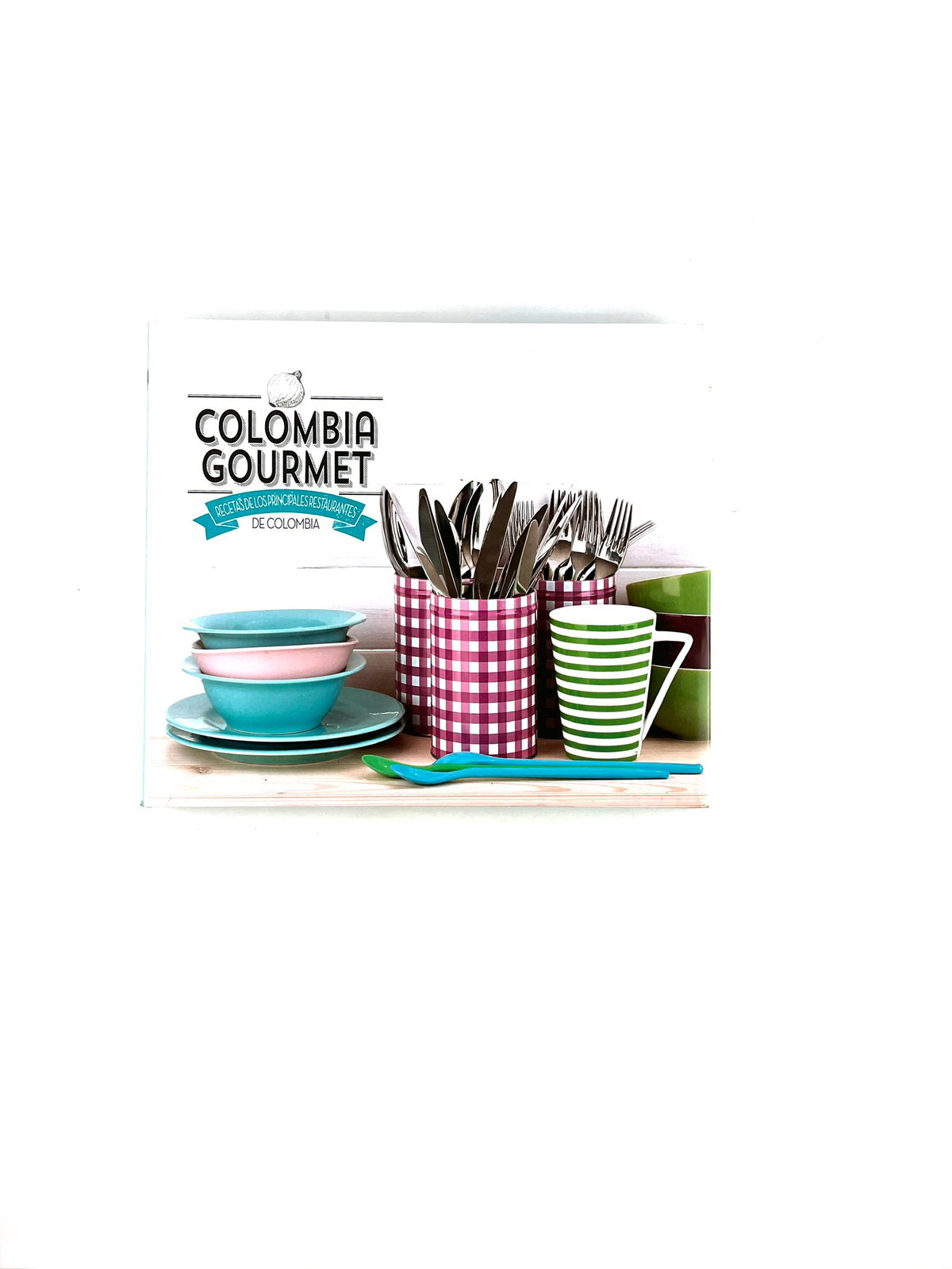 Colombia gourmet by Cedro editores