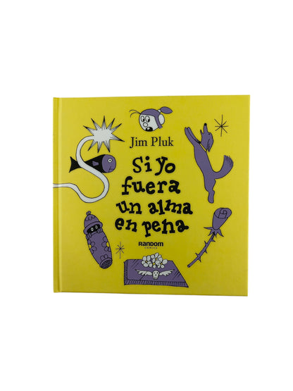 Si yo fuera un alma en pena