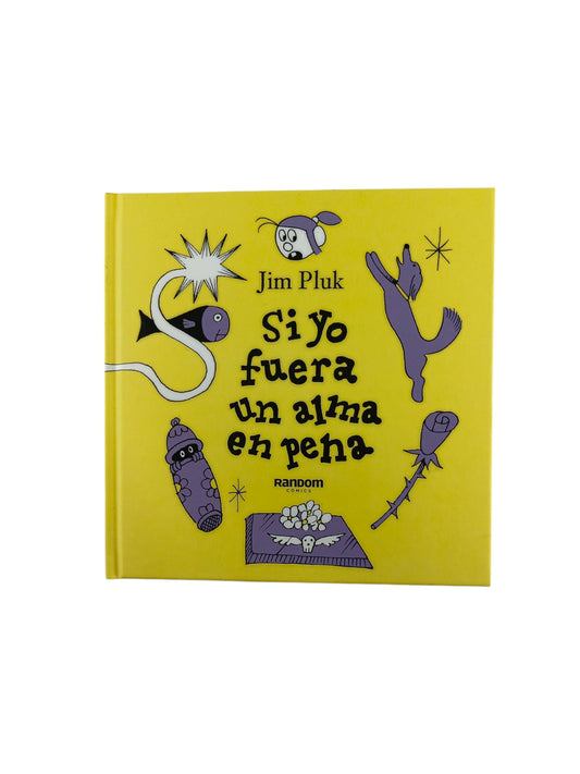 Si yo fuera un alma en pena