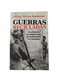 Guerras Recicladas by María Teresa Ronderos