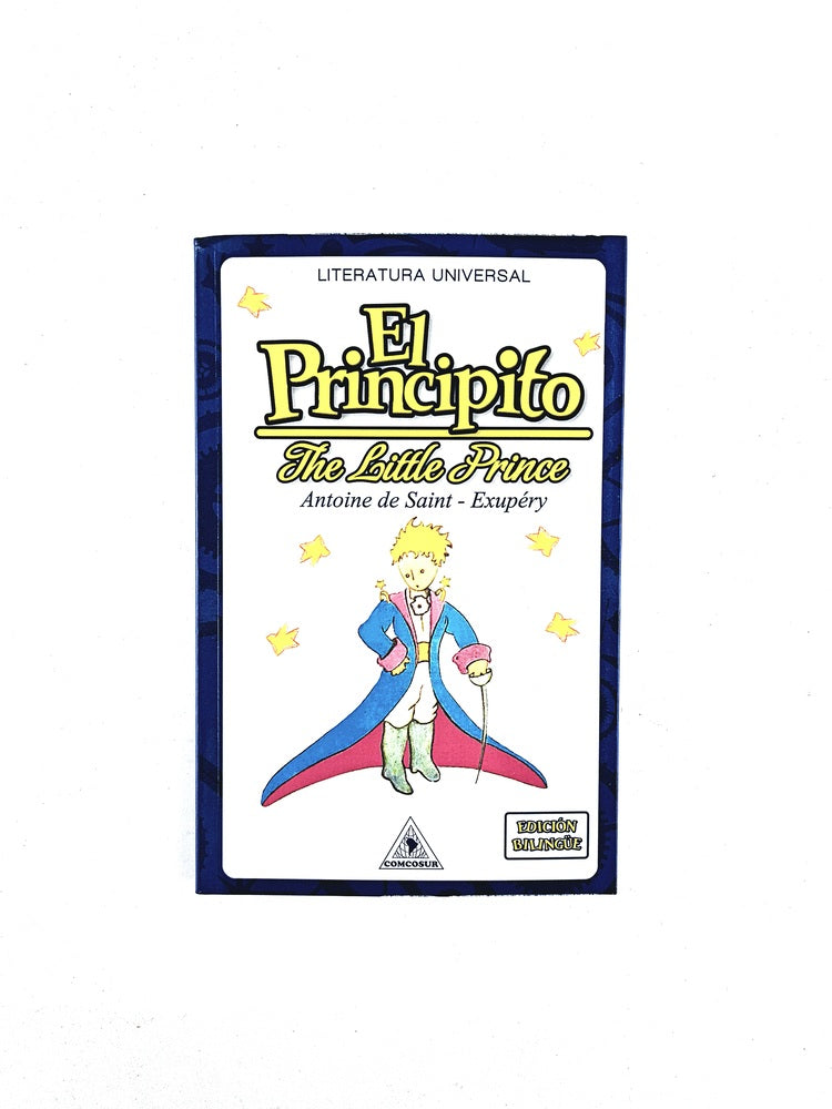 El principito the little prince edición bilingue by Antoine De Saint Exupéry