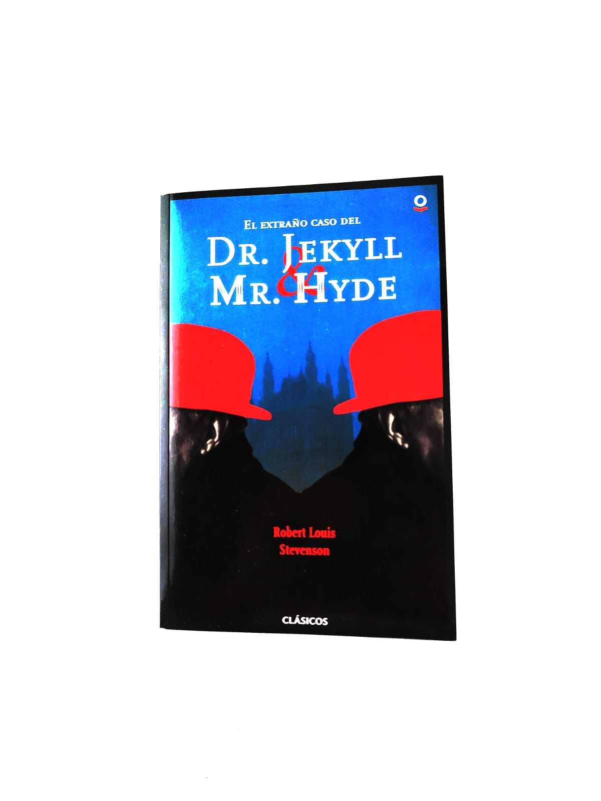 El extraño caso del Dr. Jekyll y Mr. Hyde by Robert Louis Stevenson