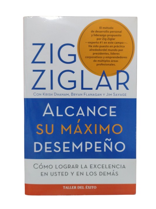 Alcance su máximo desempeño by Zig Ziglar, Krish Dhanam, Bryan Flanagan, Jim Savage