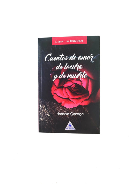 Cuentos de Amor, Locura y de Muerte
