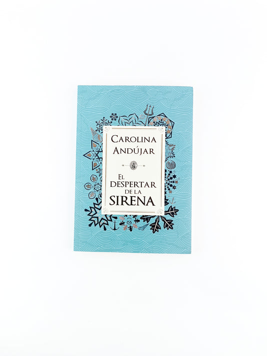 El despertar de la sirena by Carolina Andújar
