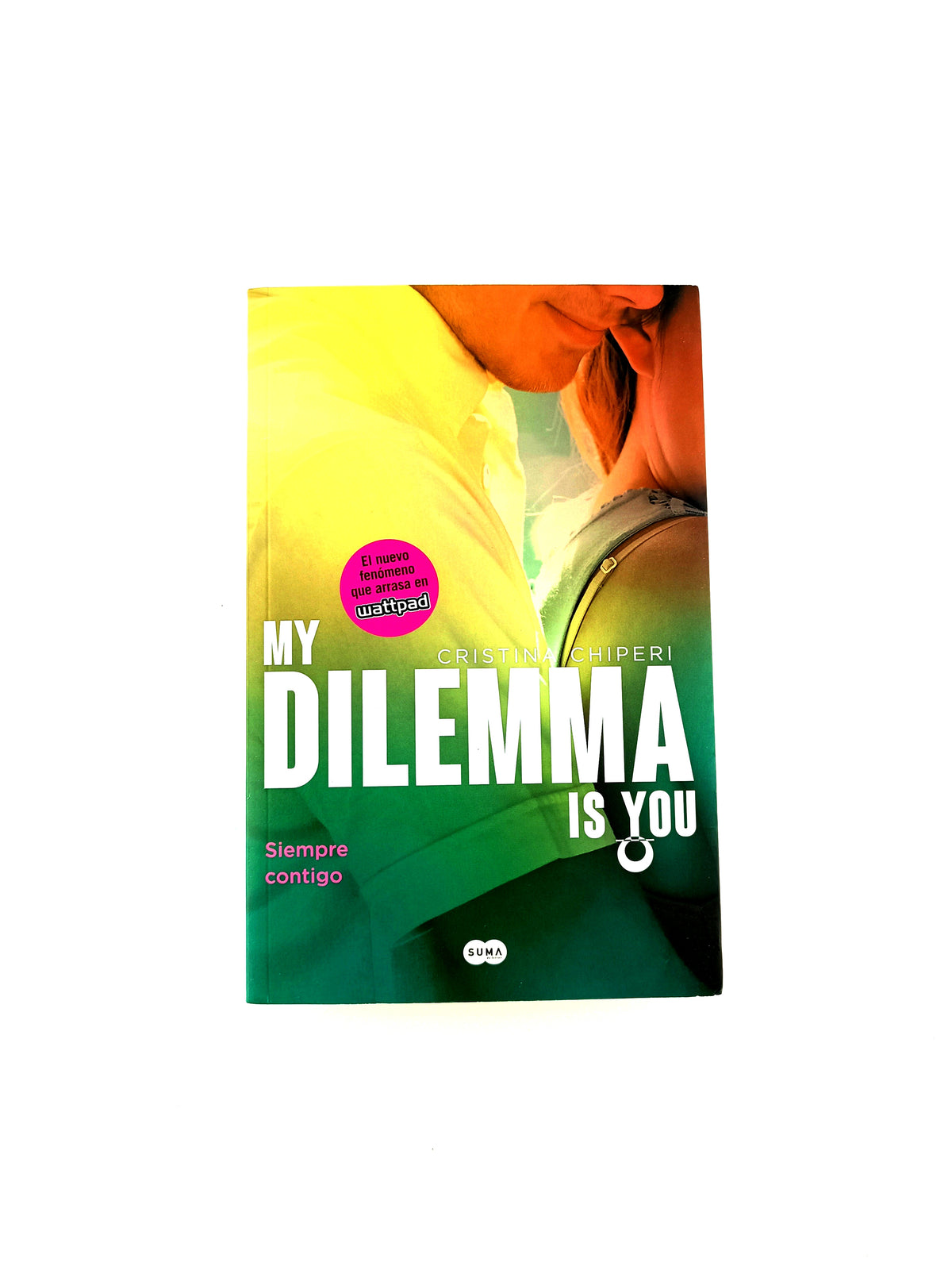 My dilemma is you 3. siempre contigo by Cristina Chiperi