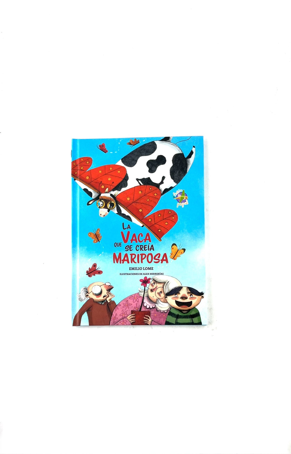 La vaca que se creía mariposa by Emilio Lome, Alex, Herrerías