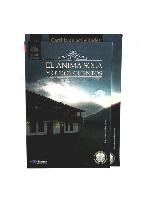 El ánima sola y otros cuentos kit by Tomás Carrasquilla