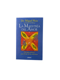 La maestría del amor by Miguel Ruiz
