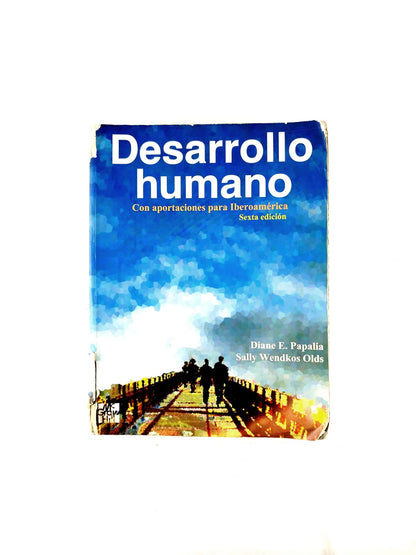 Desarrollo humano con aportaciones para Iberoamérica sexta edición