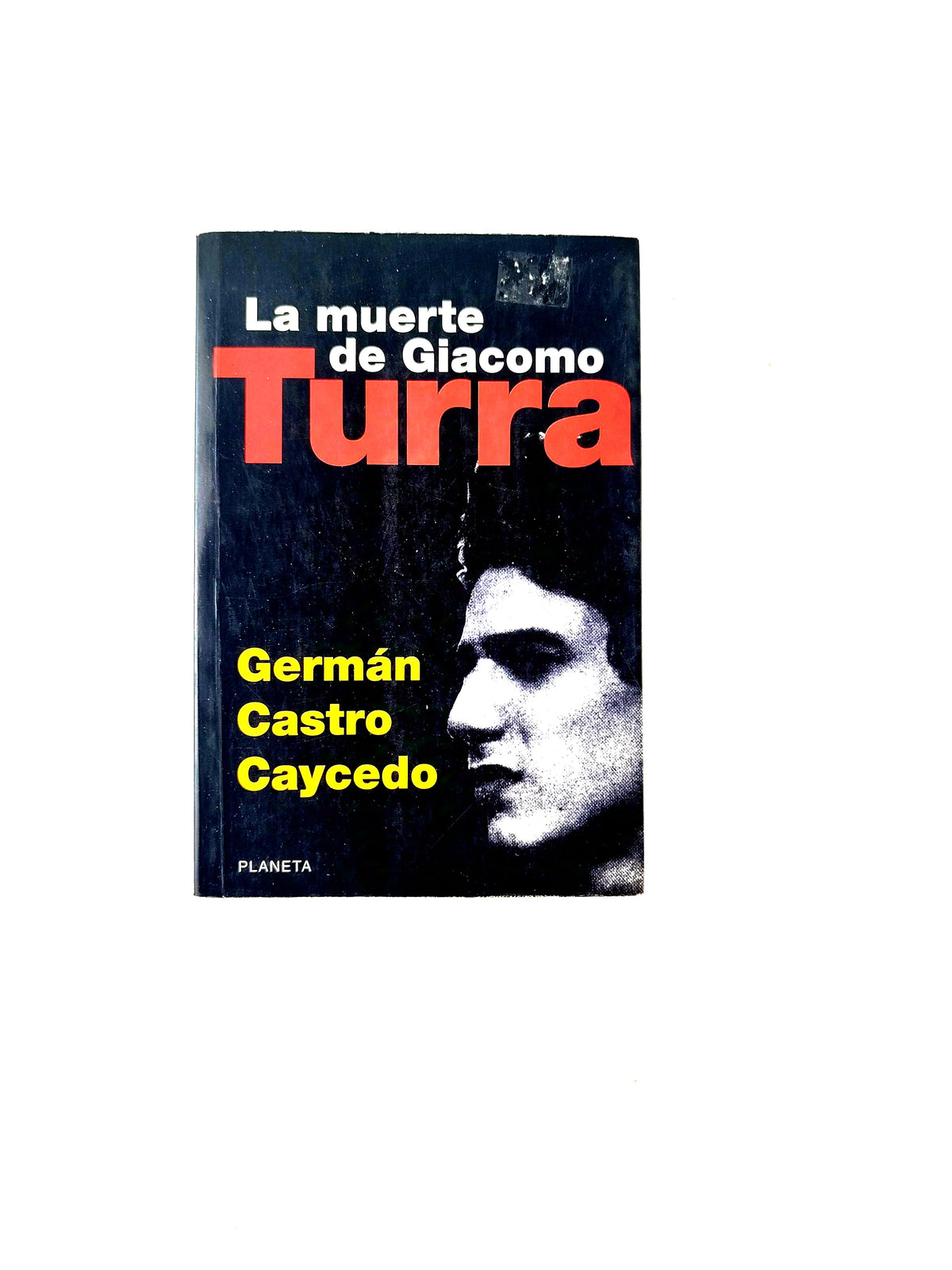 La muerte de giacomo turra by Germán Castro Caycedo