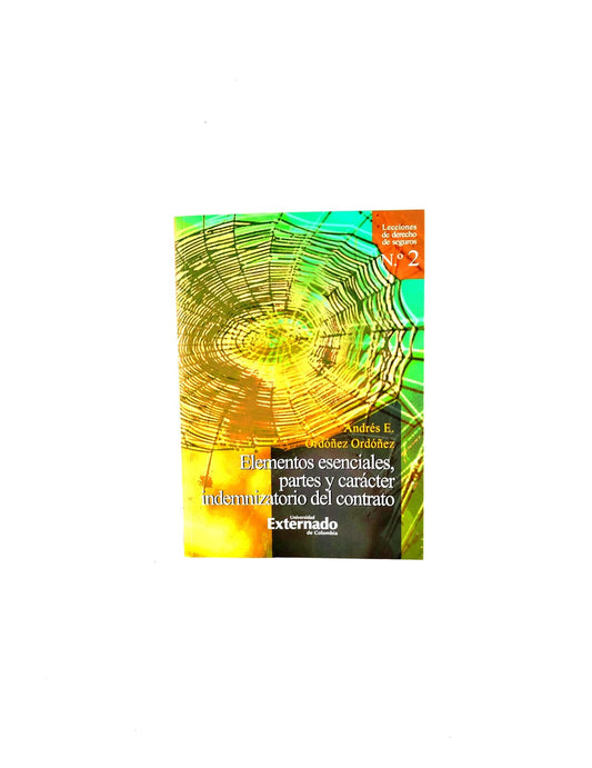 Elementos esenciales, partes y carácter indemnizatorio del contrato