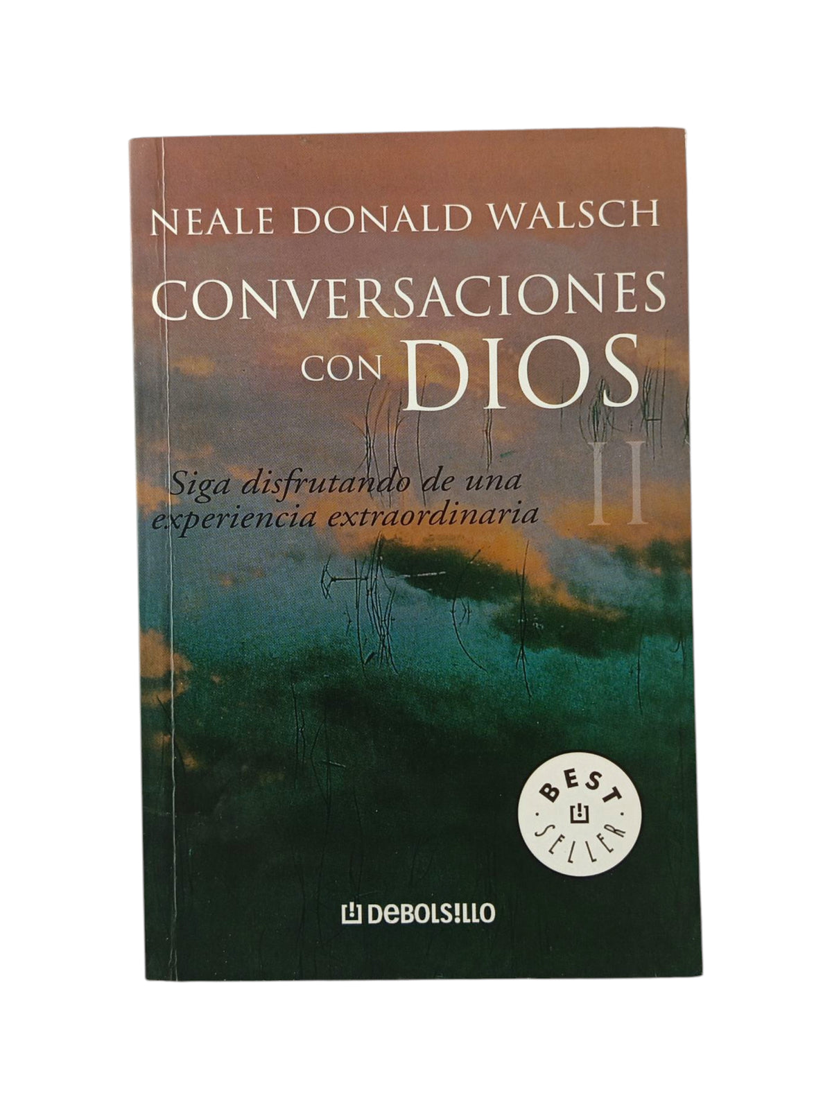 Conversaciones Con Dios II by Neale Donald Walsch