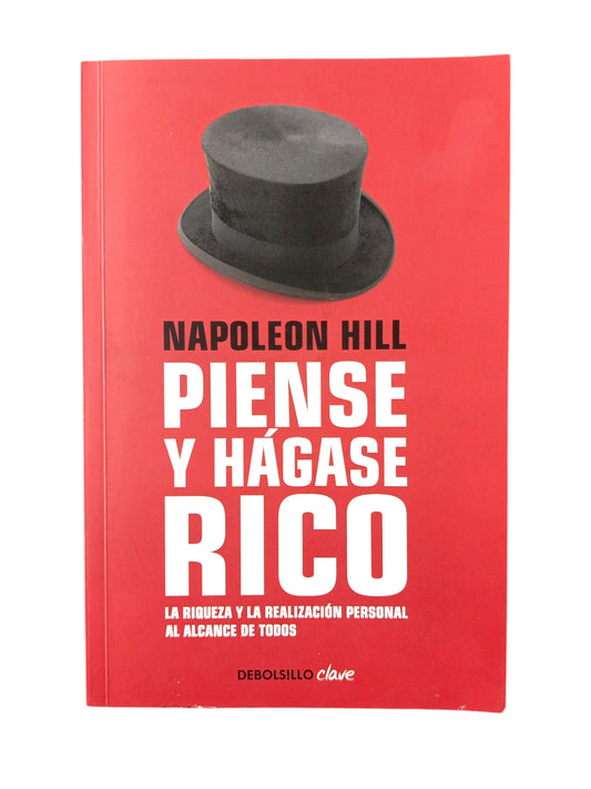 Piense Y Hagase Rico by Napoleon Hill