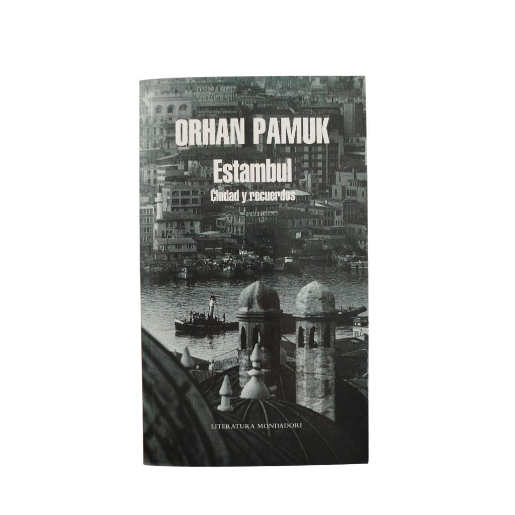 Estambul ciudad y recuerdos by Orhan Pamuk