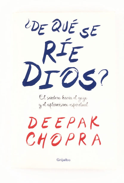 ¿De qué se ríe Dios? by Deepak Chopra